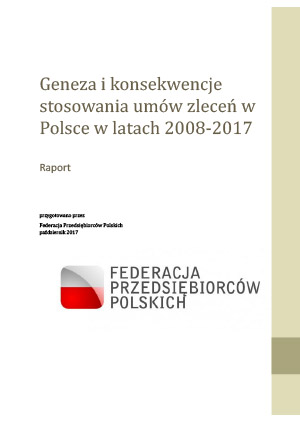 Geneza i konsekwencje stosowania umów zleceń w Polsce w latach 2008-2017