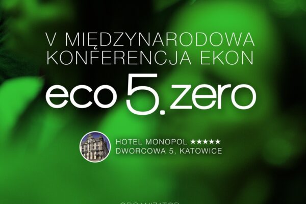 V Międzynarodowa Konferencja EKON: eco5.zero