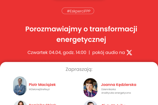 Debata FPP o transformacji energetycznej – pokój audio na portalu X