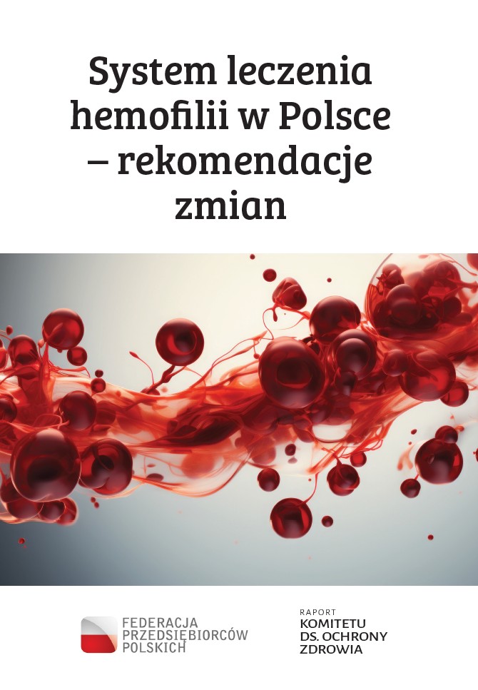 System leczenia hemofilii w Polsce – rekomendacje zmian