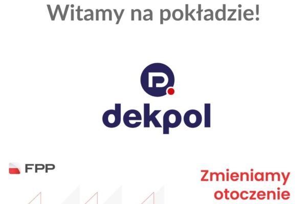 Z radością informujemy, że Dekpol S.A. dołącza do grona członków Federacja Przedsiębiorców Polskich!