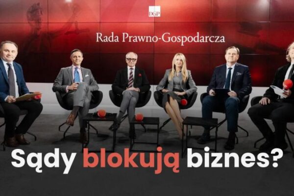 RADA PRAWNO-GOSPODARCZA. Sądownictwo gospodarcze do reformy. Co trzeba naprawić?